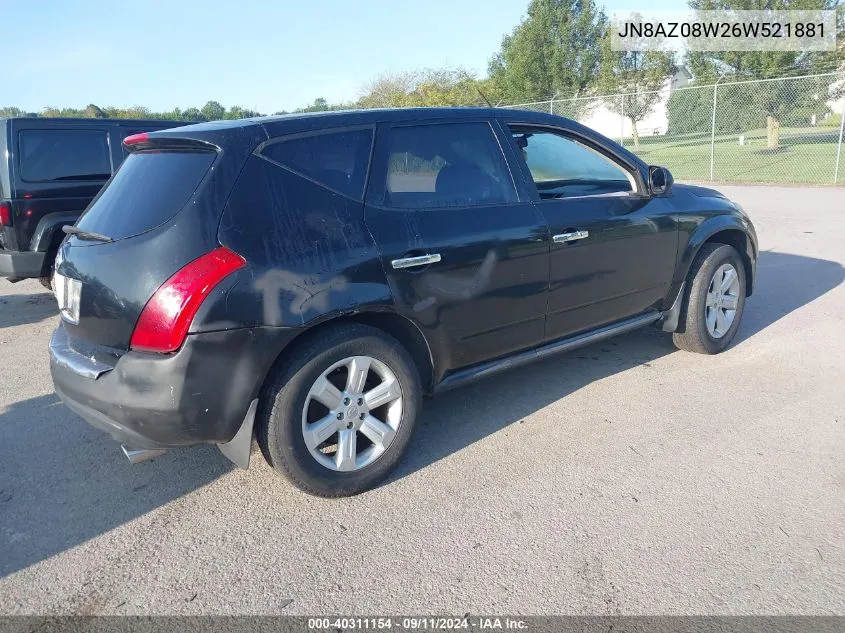 2006 Nissan Murano Sl/Se/S VIN: JN8AZ08W26W521881 Lot: 40311154