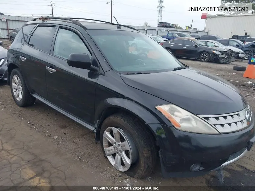 2007 Nissan Murano S VIN: JN8AZ08T17W521393 Lot: 40769149