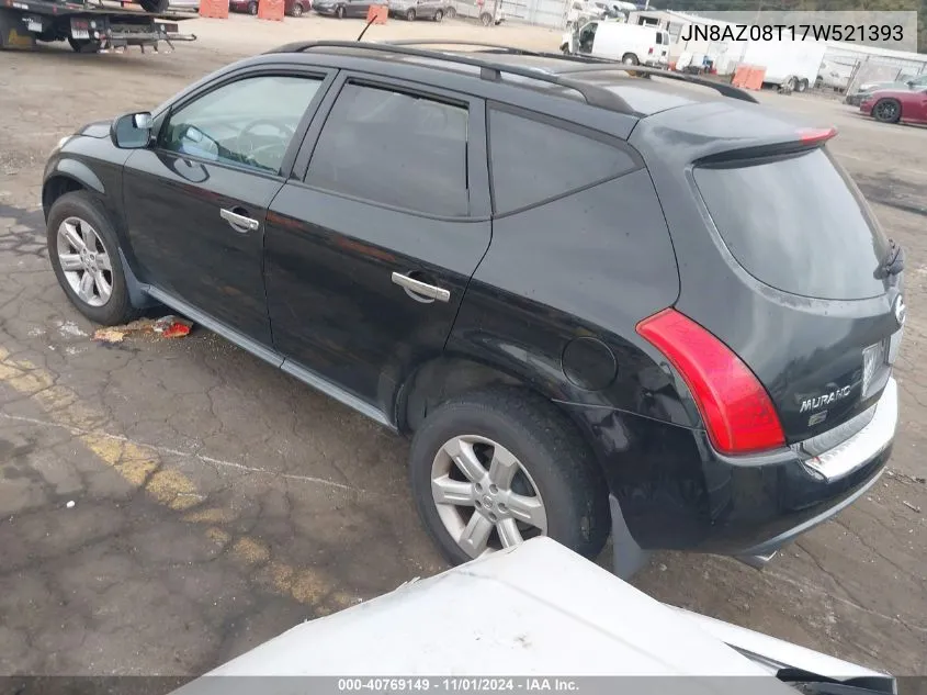 2007 Nissan Murano S VIN: JN8AZ08T17W521393 Lot: 40769149