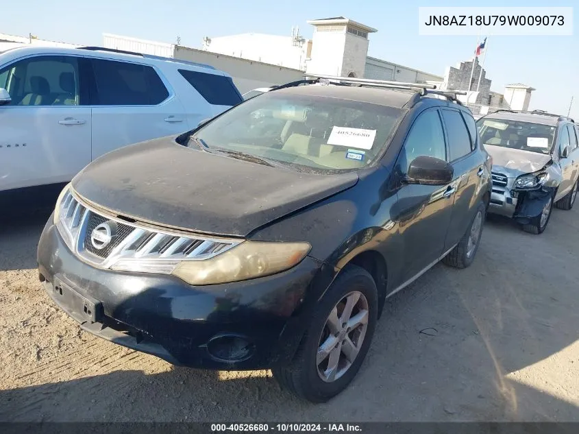 2009 Nissan Murano S VIN: JN8AZ18U79W009073 Lot: 40526680