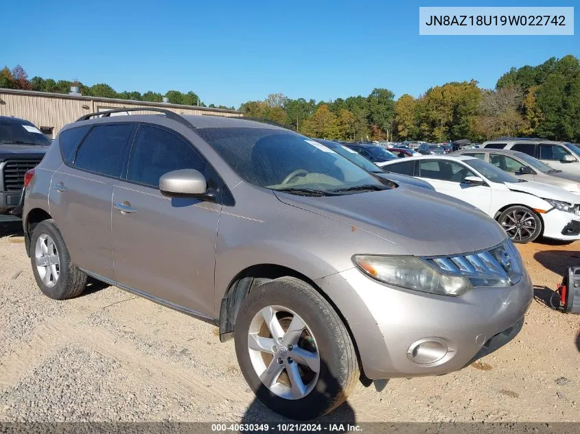 2009 Nissan Murano S VIN: JN8AZ18U19W022742 Lot: 40630349