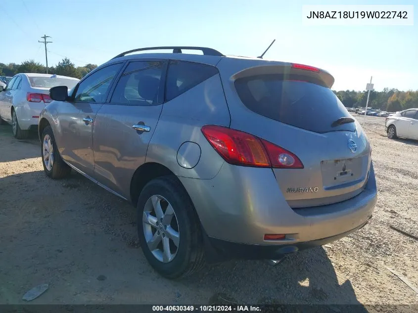 2009 Nissan Murano S VIN: JN8AZ18U19W022742 Lot: 40630349