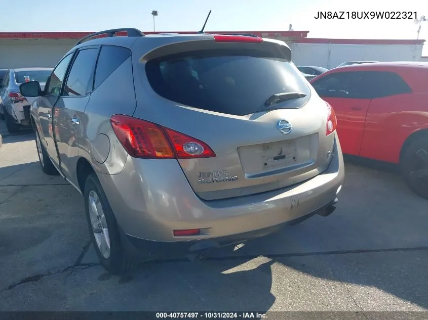 2009 Nissan Murano S VIN: JN8AZ18UX9W022321 Lot: 40757497