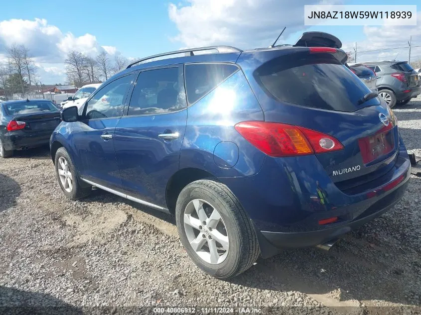 2009 Nissan Murano S/Sl/Le VIN: JN8AZ18W59W118939 Lot: 40806912