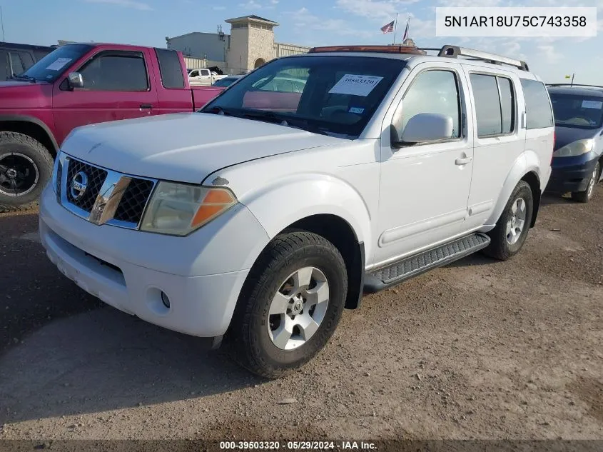 2005 Nissan Pathfinder Se VIN: 5N1AR18U75C743358 Lot: 39503320