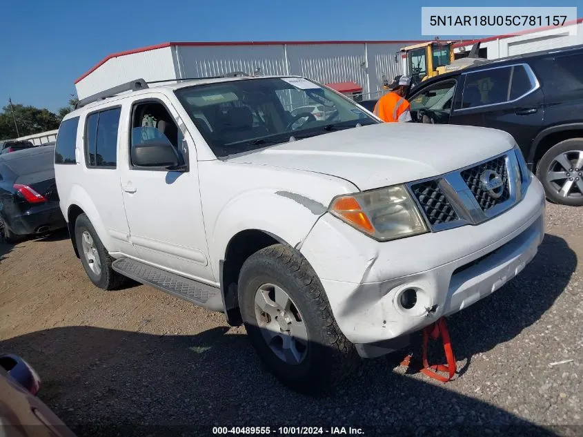 2005 Nissan Pathfinder Se VIN: 5N1AR18U05C781157 Lot: 40489555