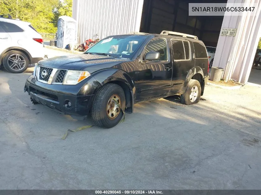 2006 Nissan Pathfinder S VIN: 5N1AR18W06C633447 Lot: 40290045