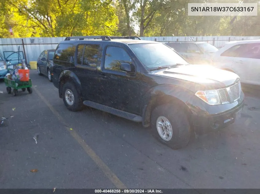 2007 Nissan Pathfinder Se Off-Road VIN: 5N1AR18W37C633167 Lot: 40468258