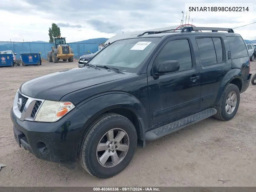 2008 Nissan Pathfinder Se VIN: 5N1AR18B98C602214 Lot: 40360336