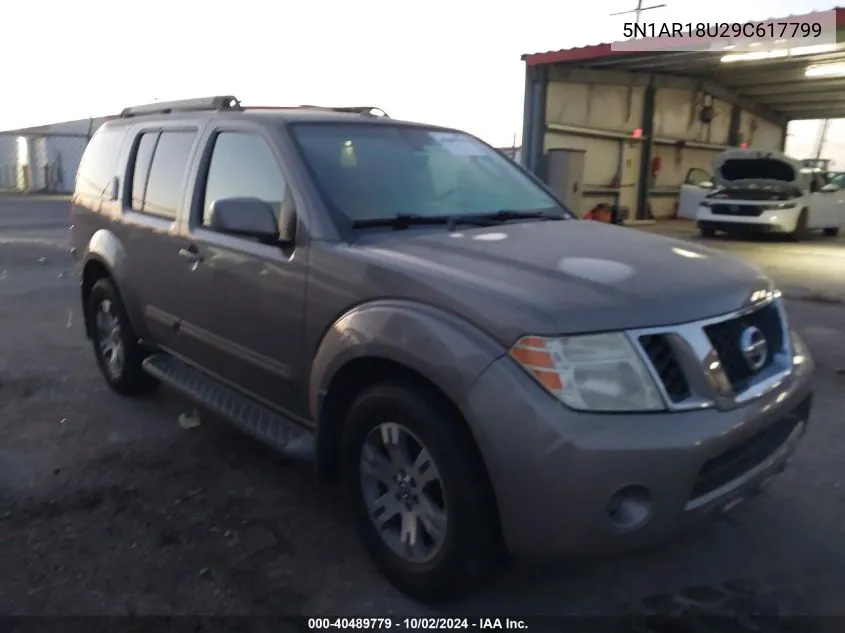 2009 Nissan Pathfinder Se VIN: 5N1AR18U29C617799 Lot: 40489779