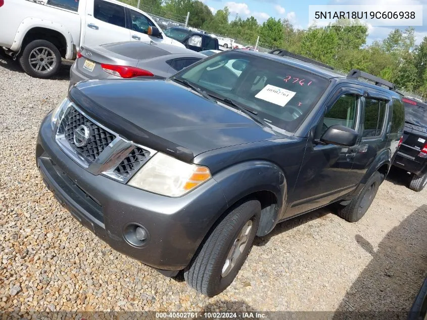 2009 Nissan Pathfinder S VIN: 5N1AR18U19C606938 Lot: 40502761