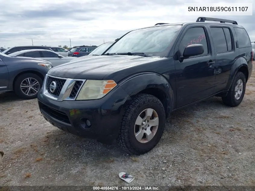 2009 Nissan Pathfinder S/Le/Se VIN: 5N1AR18U59C611107 Lot: 40554276