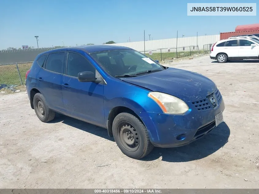 2009 Nissan Rogue S VIN: JN8AS58T39W060525 Lot: 40318456