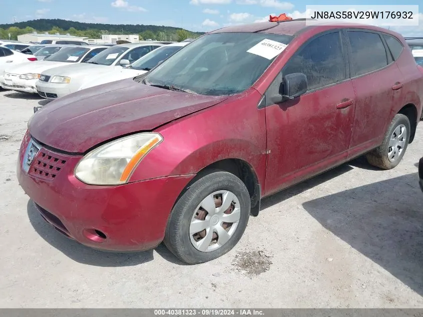 2009 Nissan Rogue S VIN: JN8AS58V29W176932 Lot: 40381323