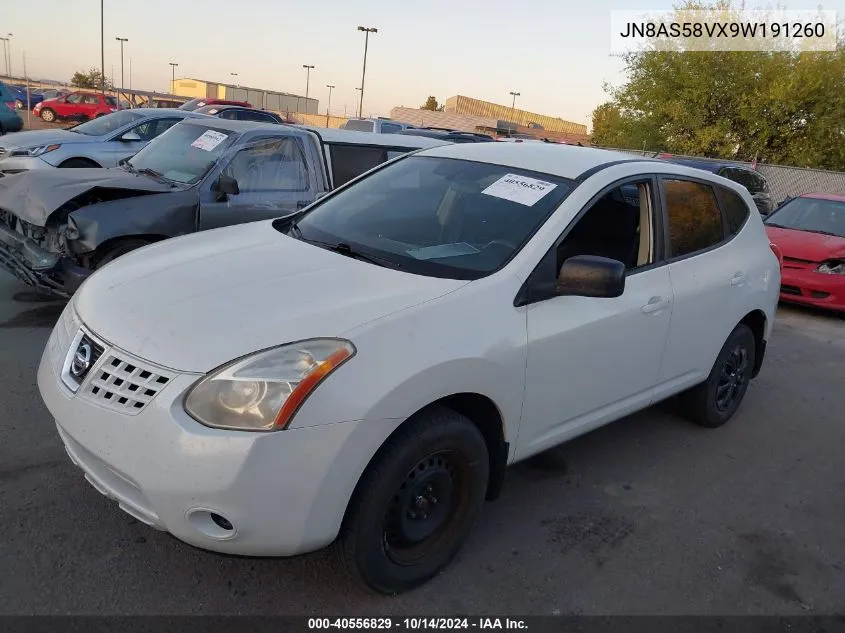 2009 Nissan Rogue S VIN: JN8AS58VX9W191260 Lot: 40556829