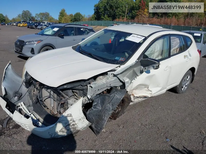 2009 Nissan Rogue S VIN: JN8AS58V19W448399 Lot: 40579999