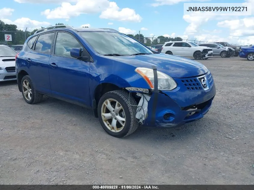 2009 Nissan Rogue Sl VIN: JN8AS58V99W192271 Lot: 40709227