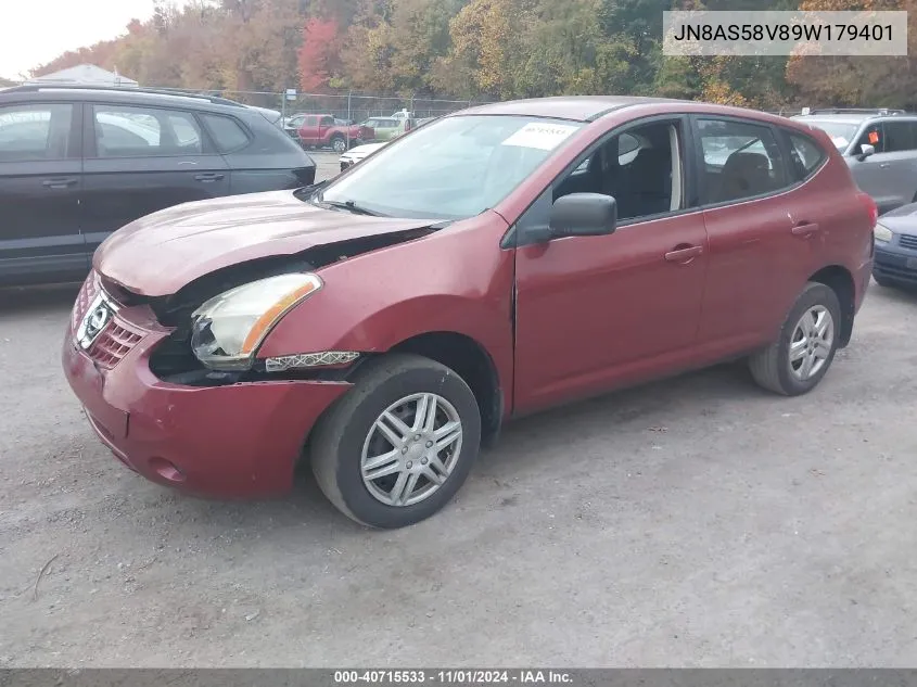 2009 Nissan Rogue S VIN: JN8AS58V89W179401 Lot: 40715533