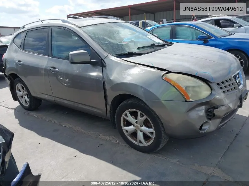 2009 Nissan Rogue Sl VIN: JN8AS58T99W049612 Lot: 40725612