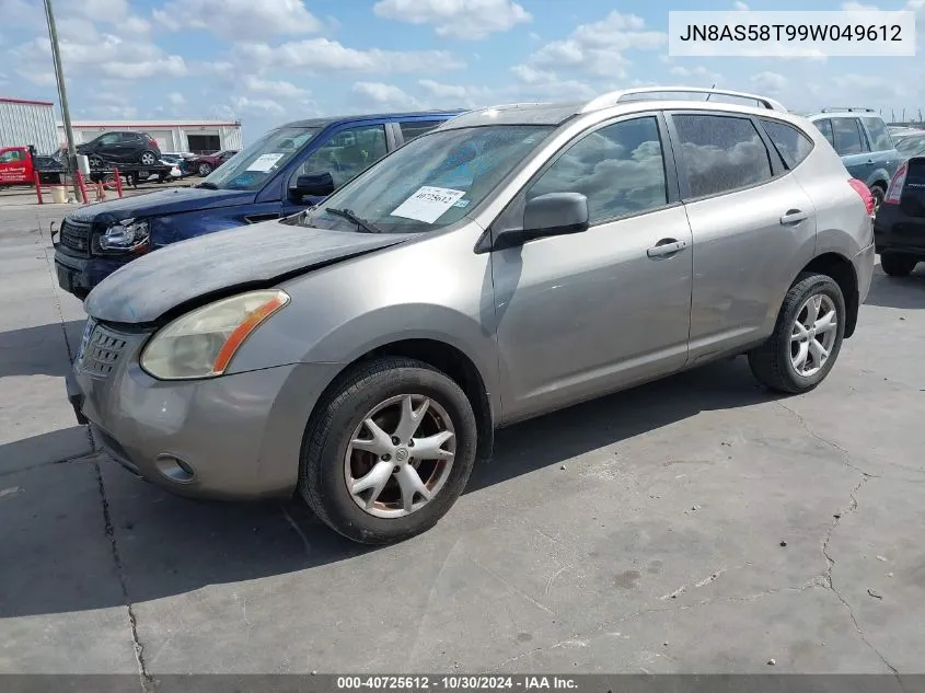 2009 Nissan Rogue Sl VIN: JN8AS58T99W049612 Lot: 40725612