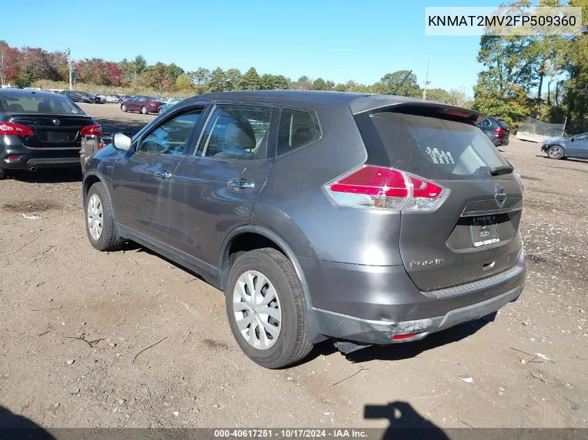 2015 Nissan Rogue S VIN: KNMAT2MV2FP509360 Lot: 40617251