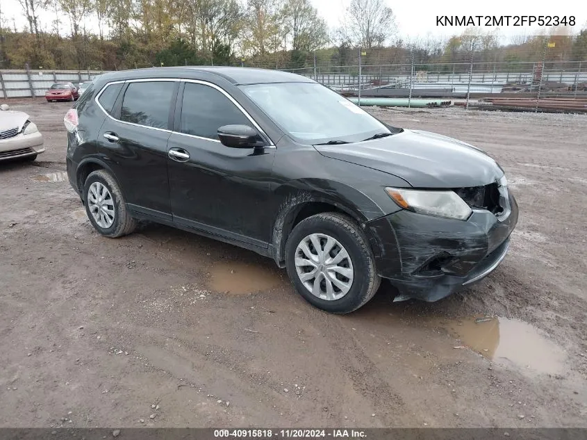 2015 Nissan Rogue S/Sl/Sv VIN: KNMAT2MT2FP52348 Lot: 40915818