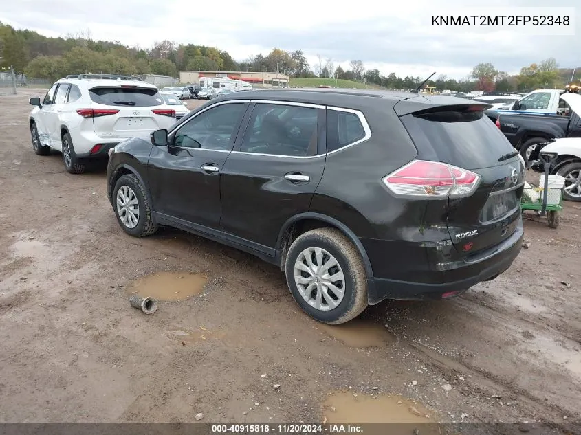 2015 Nissan Rogue S/Sl/Sv VIN: KNMAT2MT2FP52348 Lot: 40915818