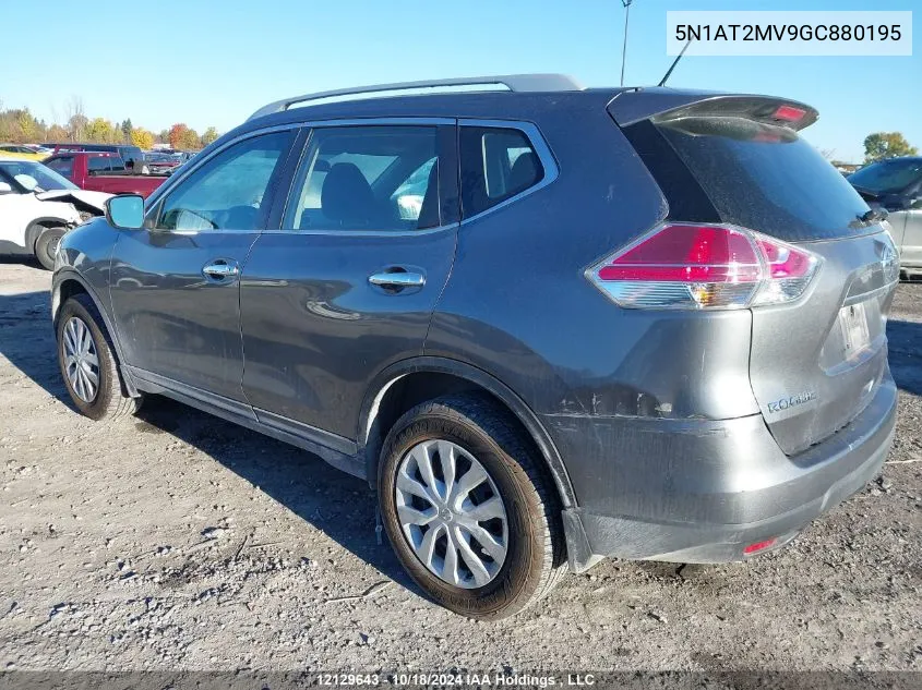 2016 Nissan Rogue VIN: 5N1AT2MV9GC880195 Lot: 12129643