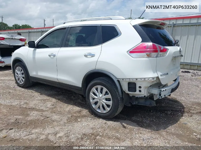 2016 Nissan Rogue S VIN: KNMAT2MT4GP633260 Lot: 39804383