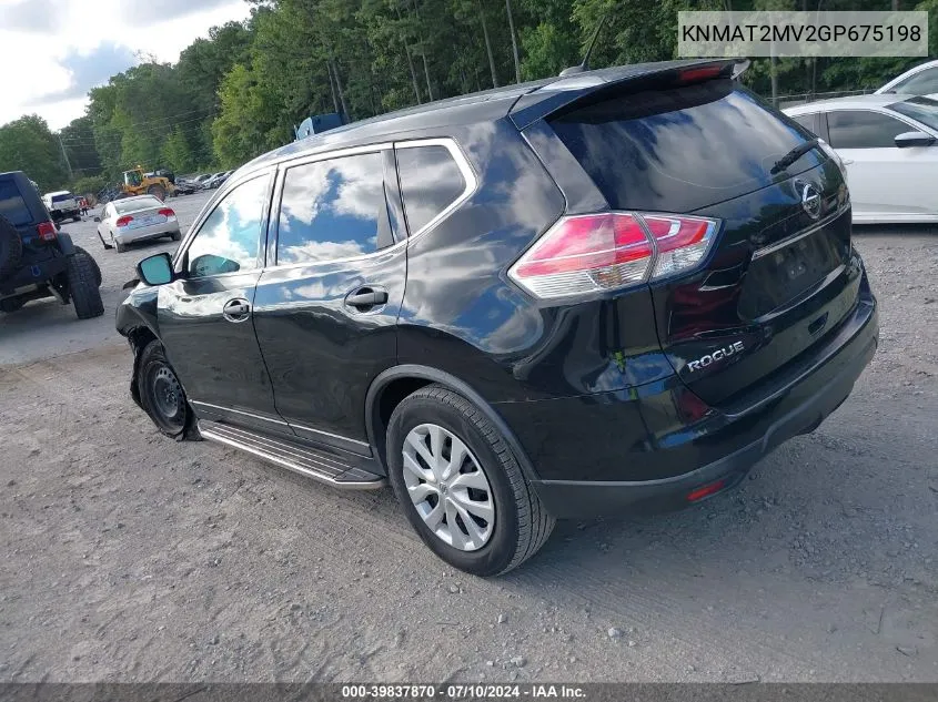 2016 Nissan Rogue S/Sl/Sv VIN: KNMAT2MV2GP675198 Lot: 39837870