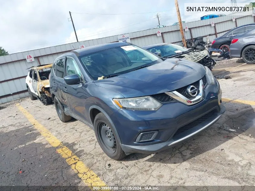 5N1AT2MN9GC873781 2016 Nissan Rogue S