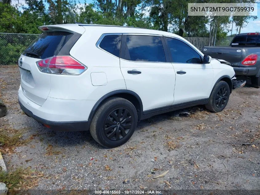 2016 Nissan Rogue S/Sl/Sv VIN: 5N1AT2MT9GC759939 Lot: 40615503