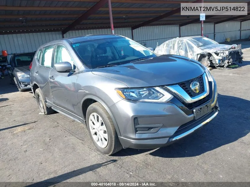 KNMAT2MV5JP514822 2018 Nissan Rogue S