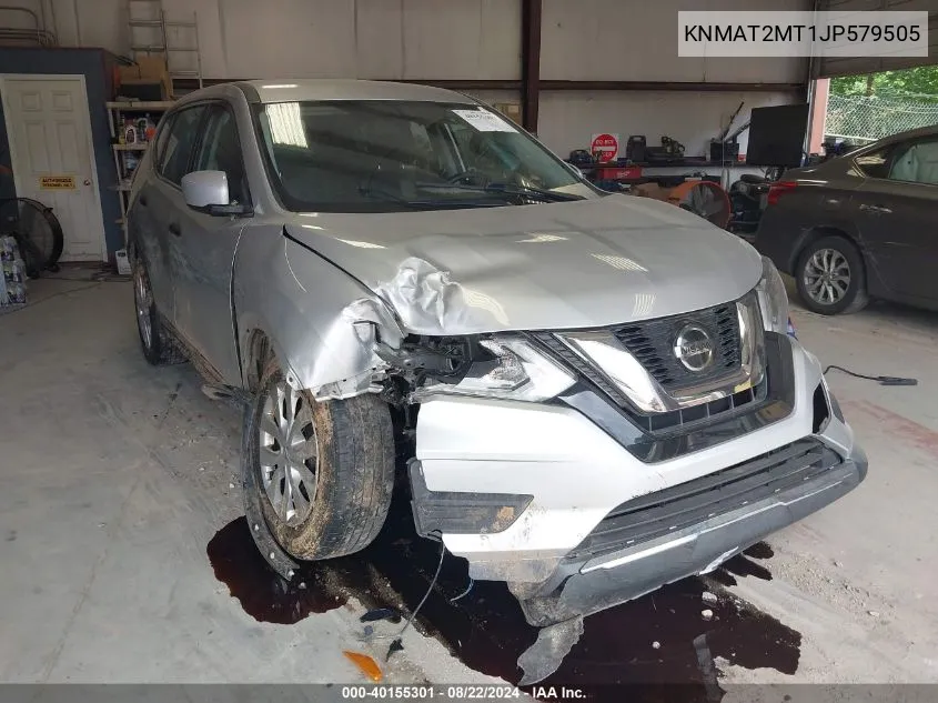 2018 Nissan Rogue S VIN: KNMAT2MT1JP579505 Lot: 40155301