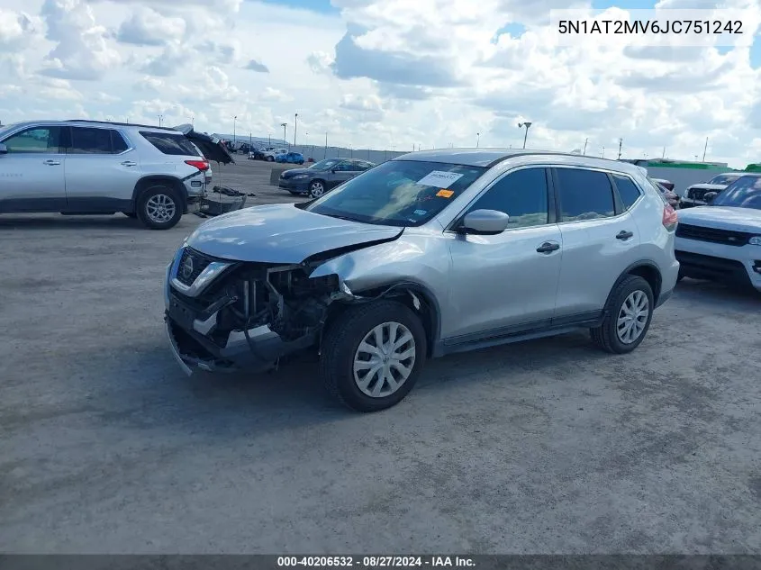 2018 Nissan Rogue S VIN: 5N1AT2MV6JC751242 Lot: 40206532