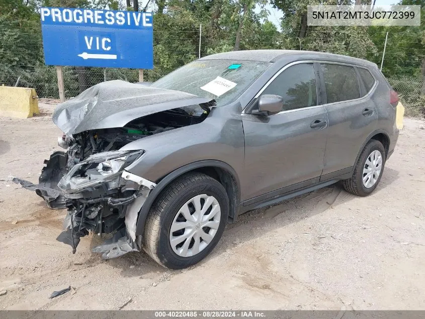 2018 Nissan Rogue S VIN: 5N1AT2MT3JC772399 Lot: 40220485