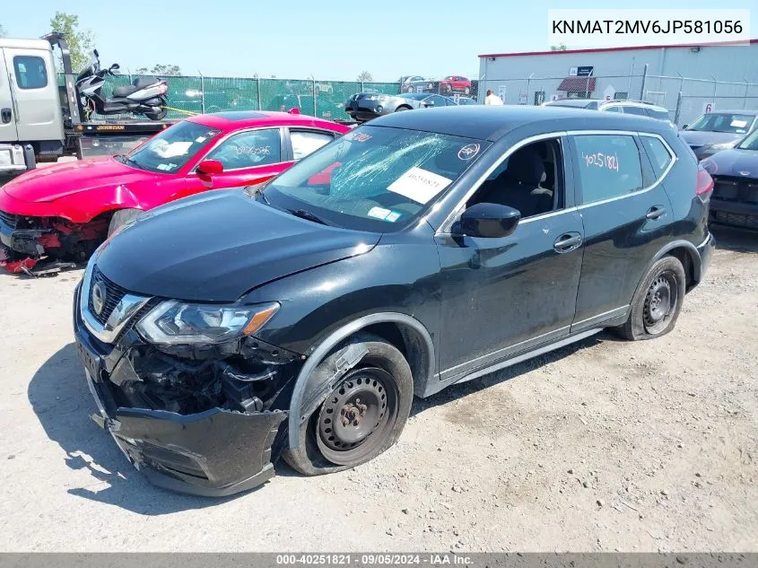 2018 Nissan Rogue S/Sv VIN: KNMAT2MV6JP581056 Lot: 40251821