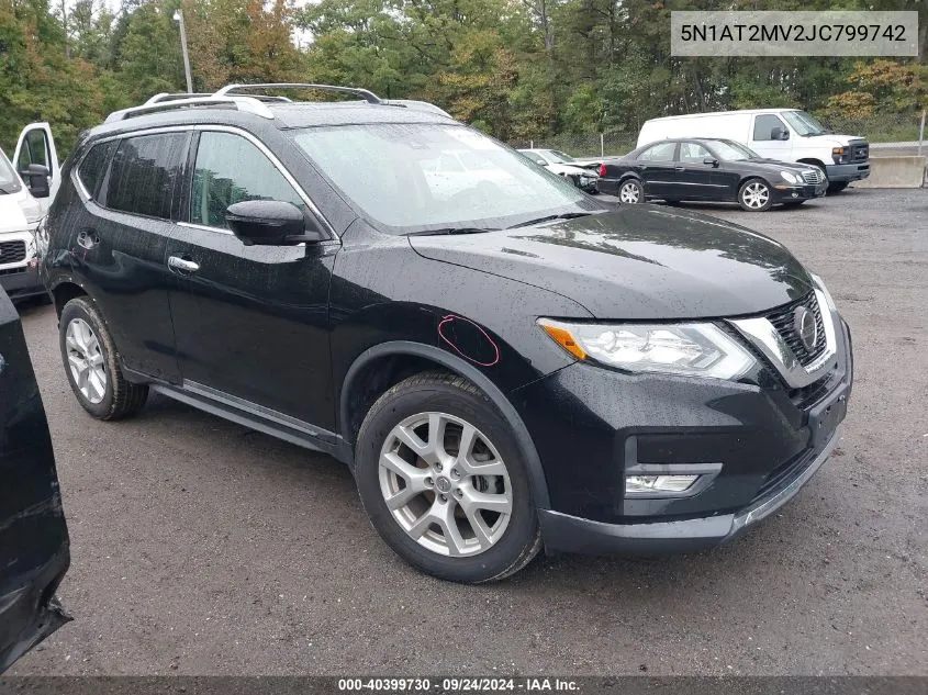 2018 Nissan Rogue Sv/Sl VIN: 5N1AT2MV2JC799742 Lot: 40399730