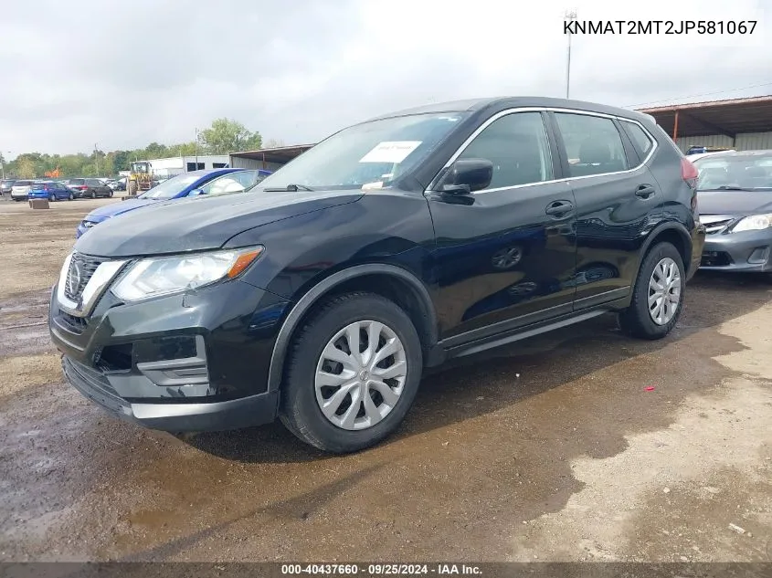 2018 Nissan Rogue S VIN: KNMAT2MT2JP581067 Lot: 40437660