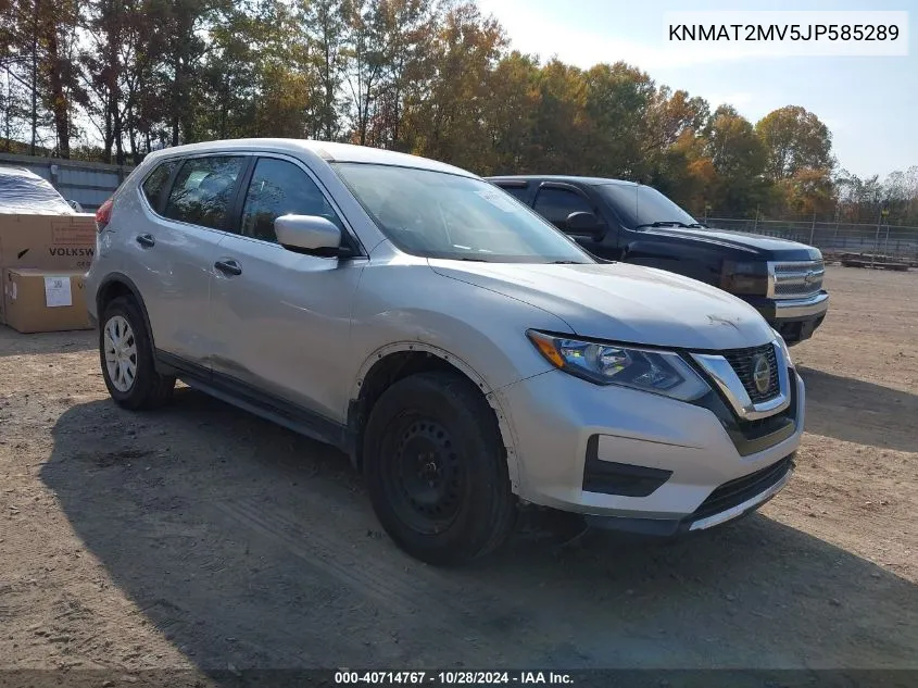 2018 Nissan Rogue S VIN: KNMAT2MV5JP585289 Lot: 40714767