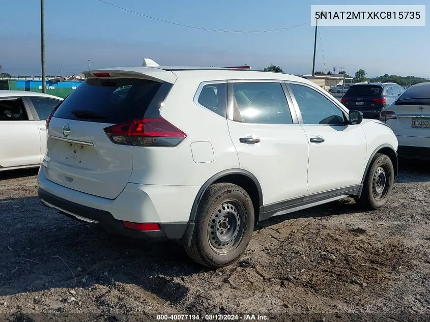 2019 Nissan Rogue S VIN: 5N1AT2MTXKC815735 Lot: 40077194