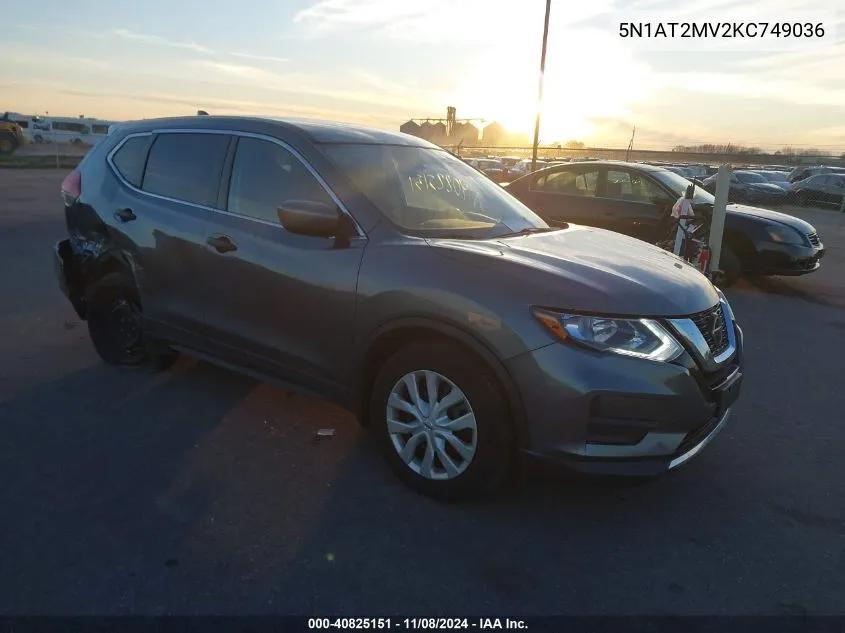 2019 Nissan Rogue S VIN: 5N1AT2MV2KC749036 Lot: 40825151