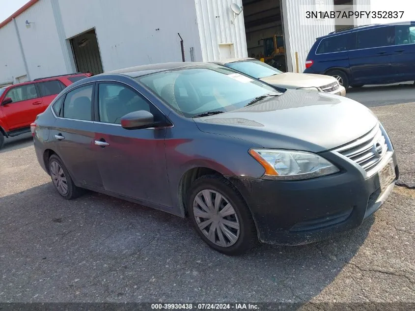 2015 Nissan Sentra S VIN: 3N1AB7AP9FY352837 Lot: 39930438