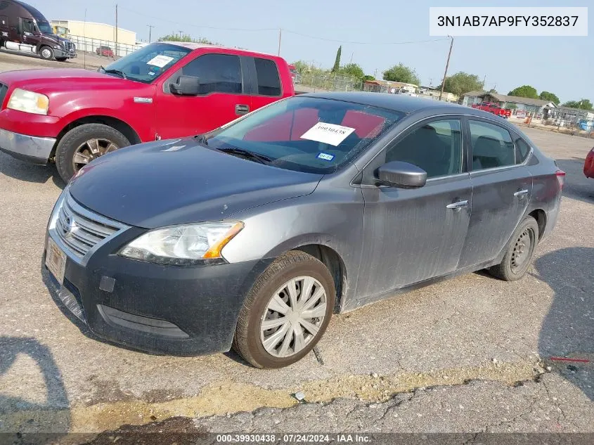 2015 Nissan Sentra S VIN: 3N1AB7AP9FY352837 Lot: 39930438