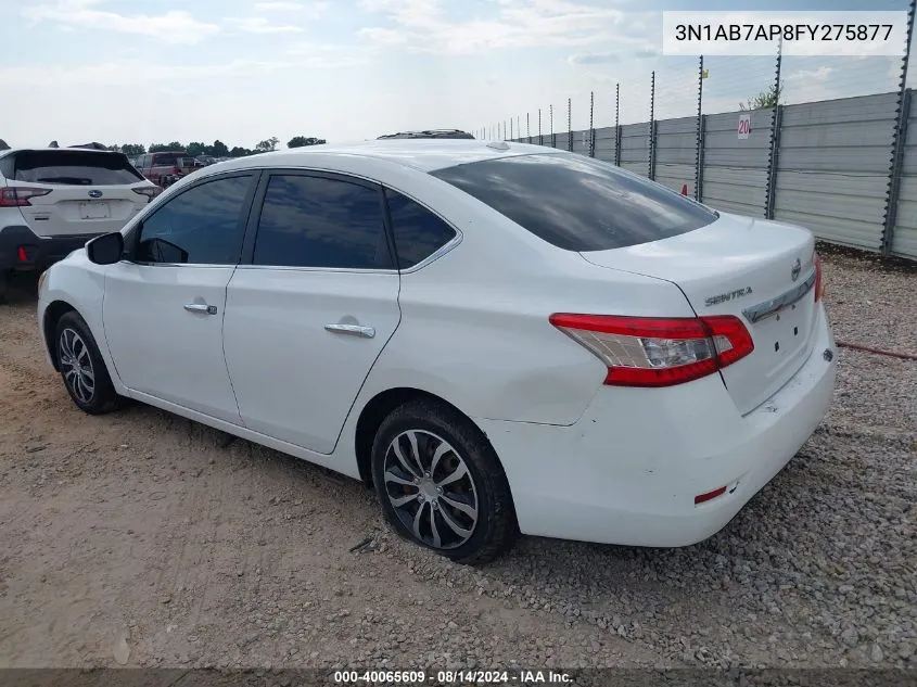 2015 Nissan Sentra S/Sv/Sr/Sl VIN: 3N1AB7AP8FY275877 Lot: 40065609