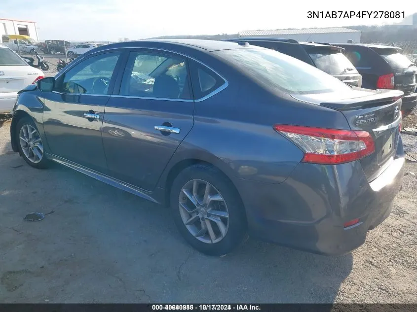 2015 Nissan Sentra Sr VIN: 3N1AB7AP4FY278081 Lot: 40640985