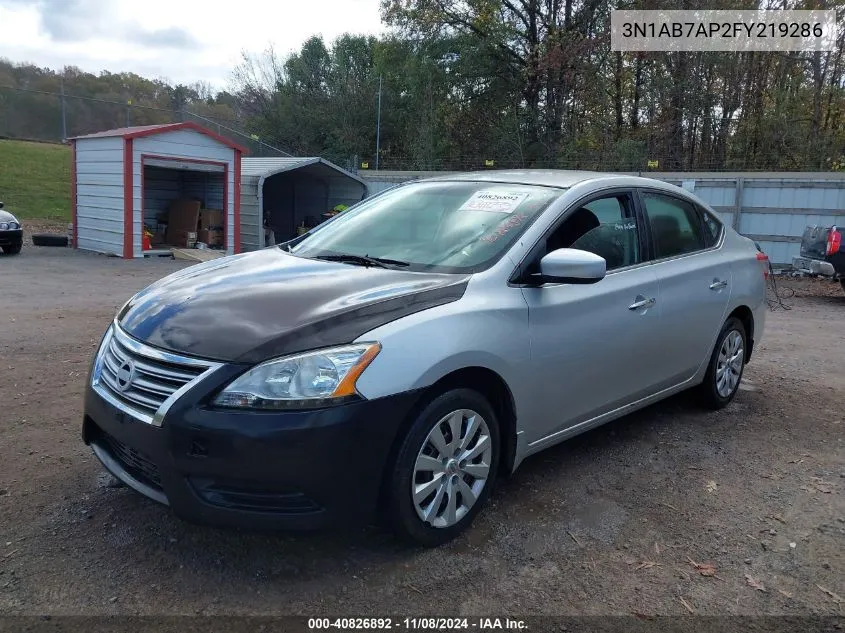 2015 Nissan Sentra S VIN: 3N1AB7AP2FY219286 Lot: 40826892