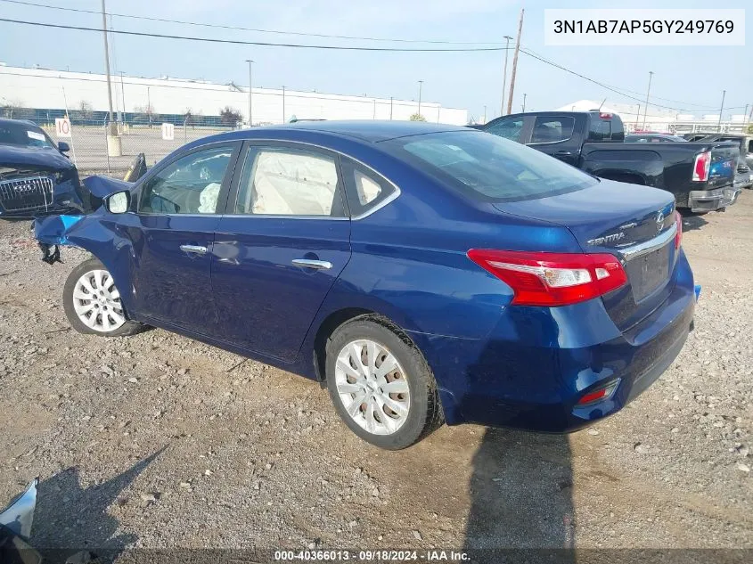 2016 Nissan Sentra S/Sv/Sr/Sl VIN: 3N1AB7AP5GY249769 Lot: 40366013