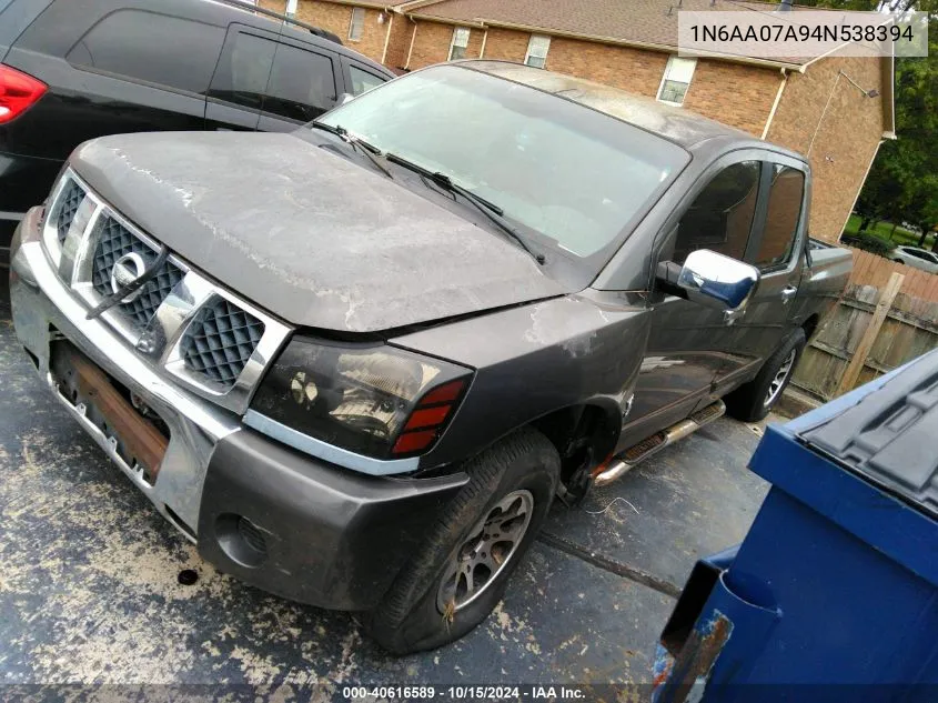 2004 Nissan Titan Xe/Se/Le VIN: 1N6AA07A94N538394 Lot: 40616589