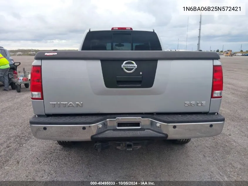 2005 Nissan Titan Xe/Se/Le VIN: 1N6BA06B25N572421 Lot: 40495033